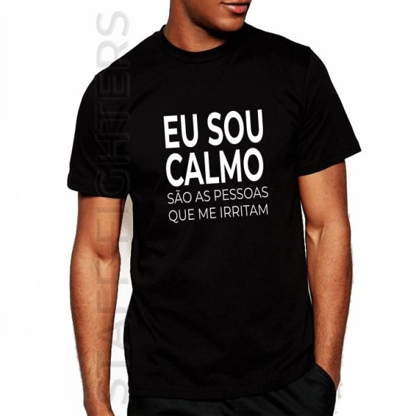 Fun T-shirt with sentence "Eu sou calmo, são as pessoas que me irritam" | Stafffighters